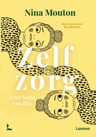 Zelfzorg is het begin van alles