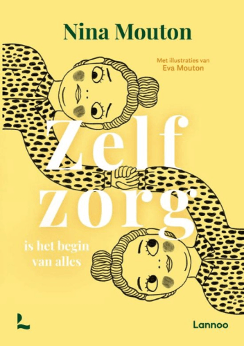 Zelfzorg is het begin van alles