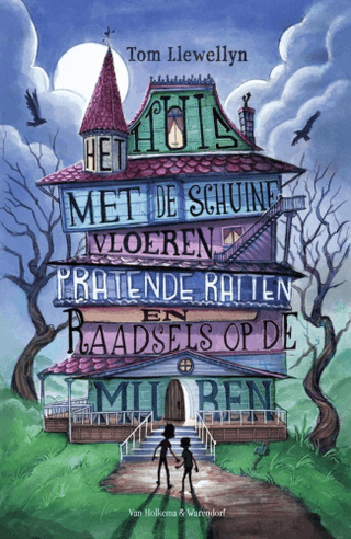 Het huis met de schuine vloeren, pratende ratten en raadsels op de muren